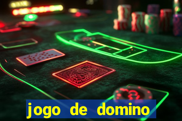 jogo de domino valendo dinheiro real